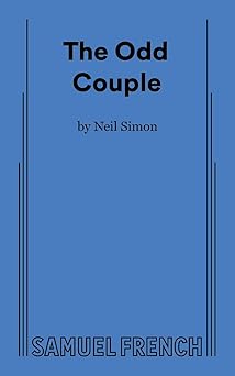 the odd couple a comedy in three acts 1st edition neil simon 0573613311, 978-0573613319