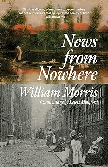 news from nowhere 1st edition william morris ,lewis mumford 1959891502, 978-1959891505