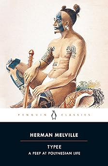 typee a peep at polynesian life 1st edition herman melville ,john bryant 0140434887, 978-0140434880