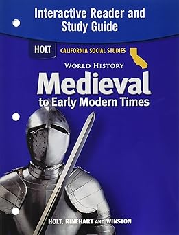 world history medieval to early modern times interactive reader and study guide 1st edition burstein