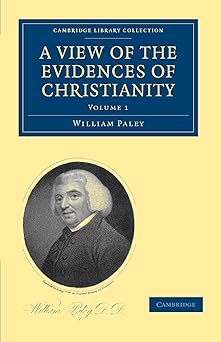 a view of the evidences of christianity in three parts 1st edition william paley 1108000940, 978-1108000949