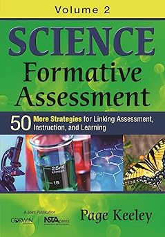 science formative assessment volume 2 50 more strategies for linking assessment instruction and learning 1st
