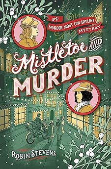 mistletoe and murder 1st edition robin stevens 1481489127, 978-1481489126