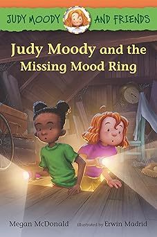 judy moody and friends judy moody and the missing mood ring 1st edition megan mcdonald ,erwin madrid