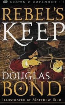 duncans war/kings arrow/rebels keep 1st edition douglas bond 0875526713, 978-0875526713