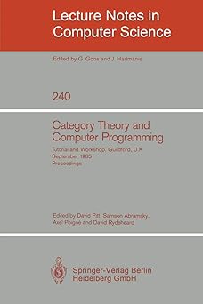 category theory and computer programming tutorial and workshop guildford u k september 16 20 1985 proceedings