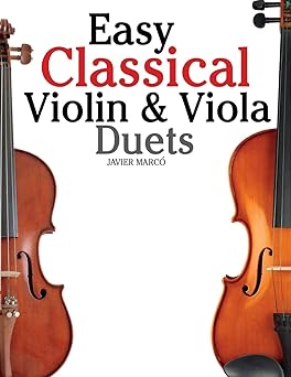easy classical violin and viola duets featuring music of bach mozart beethoven strauss and other composers