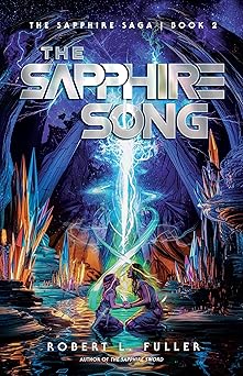 the sapphire song 1st edition robert l fuller 0736988270, 978-0736988278