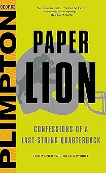 paper lion confessions of a last string quarterback 1st edition george plimpton ,nicholas dawidoff