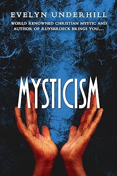 mysticism 1st edition evelyn underhill 1463612354, 978-1463612351