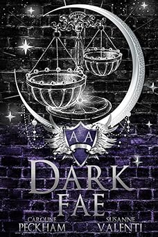 dark fae 1st edition caroline peckham ,susanne valenti 1914425626, 978-1914425622