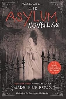 the asylum novellas the scarlets the bone artists the warden 1st edition madeleine roux 0062424467,