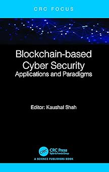 blockchain based cyber security 1st edition kaushal shah 1032485434, 978-1032485430
