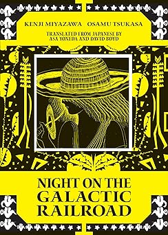 night on the galactic railroad 1st edition kenji miyazawa ,osamu tsukasa ,asa yoneda ,david boyd 1962770303,