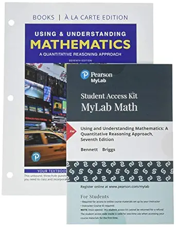 using and understanding mathematics a quantitative reasoning approach loose plus mylab math 24 month access