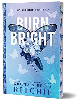 burn bright 1st edition krista ritchie ,becca ritchie 146424216x, 978-1464242168