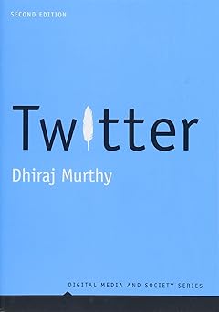 twitter 1st edition dhiraj murthy 1509512500, 978-1509512508