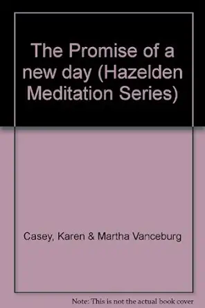 the promise of a new day 1st edition karen casey and martha vanceburg 0894863088, 978-0894863080