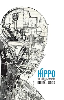 hippo the human focused digital book 1st edition pete trainor ,luke shipman ,jamie twyman 0995536139,