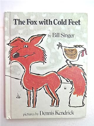 the fox with cold feet 1st edition bill singer ,dennis kendrick 0819310212, 978-0819310217