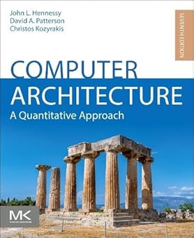computer architecture a quantitative approach 1st edition john l hennessy ,david a patterson ,christos