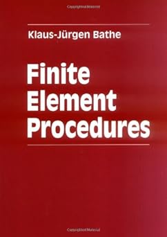 finite element procedures 1st edition klaus jurgen bathe 0133014584, 978-0133014587