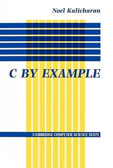 c by example 1st edition noel kalicharan 0521456509, 978-0521456500