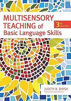 multisensory teaching of basic language skills 1st edition beverly j wolf m ed ,judith r birsh ed d ,sally