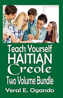 teach yourself haitian creole two volume bundle 1st edition dr yeral e ogando 0996687386, 978-0996687386