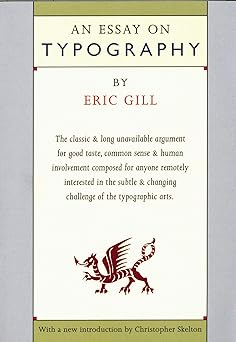 essay on typography 1st edition eric gill ,christopher skelton 0879239506, 978-0879239503