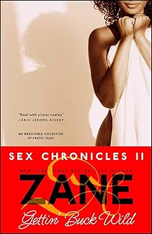 gettin buck wild sex chronicles ii 1st edition zane 0743457021, 978-0743457026