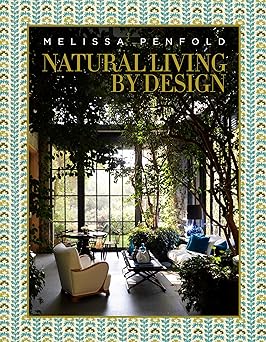 natural living by design melissa penfold 1st edition melissa penfold 0865654611, 978-0865654617