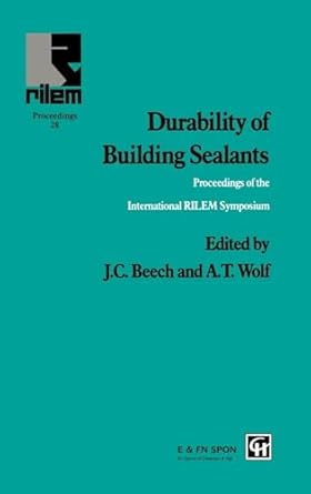 durability of building sealants 1st edition j c beech ,a t wolf 0419210709, 978-0419210702