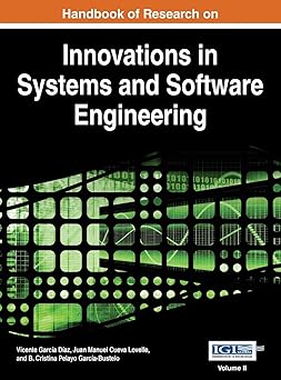 handbook of research on innovations in systems and software engineering vol 2 1st edition vincente garcia