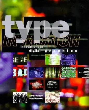 type in motion innovations in digital graphics 1st edition jeff bellantoni ,matt woolman 0500019142,