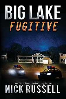 big lake fugitive 1st edition nick russell 1725684055, 978-1725684058