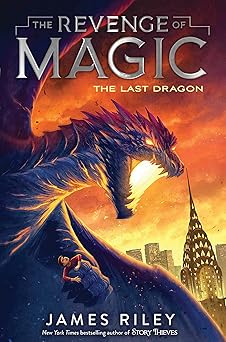 the last dragon 1st edition james riley 153442573x, 978-1534425736