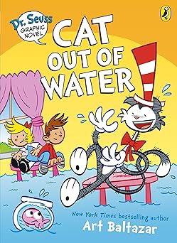 dr seuss graphic novel cat out of water 1st edition art balthazar 0241742455, 978-0241742457