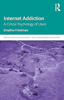 internet addiction 1st edition emaline friedman 036717295x, 978-0367172954