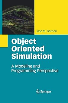 object oriented simulation a modeling and programming perspective 1st edition josa c m garrido 1441955003,