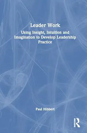 leader work 1st edition paul hibbert 1032721499, 978-1032721491