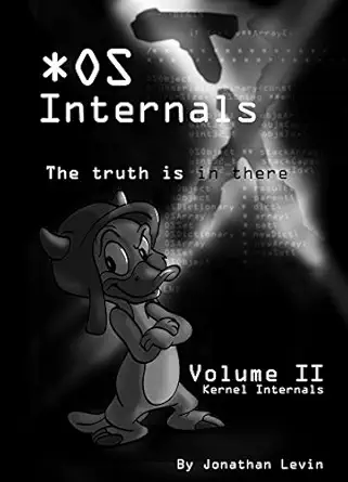 macos and ios internals volume ii kernel mode 1st edition jonathan levin 0991055578, 978-0991055579