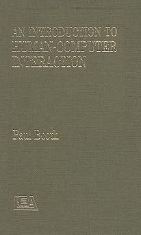 an introduction to human computer interaction 1st edition paul booth ,booth 086377122x, 978-0863771224