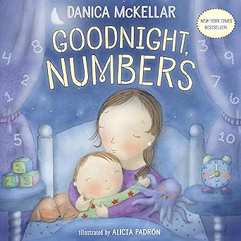 goodnight numbers 1st edition danica mckellar ,alicia padra n 110193381x, 978-1101933817