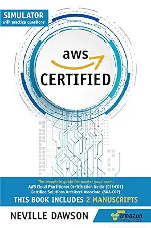 aws certified the complete guide for master your exam aws cloud practitioner certification guide and