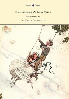 hans andersens fairy tales illustrated by w heath robinson 1st edition hans christian andersen ,w heath