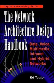 the network architecture design handbook 1st edition ed taylor 0070633622, 978-0070633629