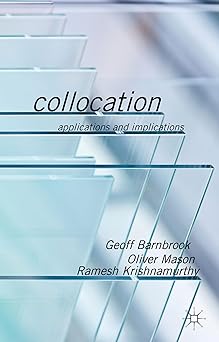 collocation applications and implications 1st edition g barnbrook ,o mason ,r krishnamurthy 1403946124,