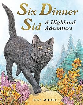 six dinner sid a highland adventure 1st edition inga moore 0340988959, 978-0340988954