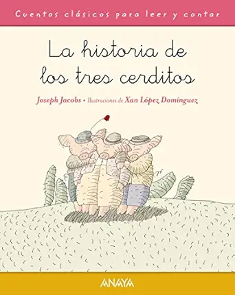 la historia de los tres cerditos 1st edition joseph jacobs ,xan la pez doma nguez ,fernando santos